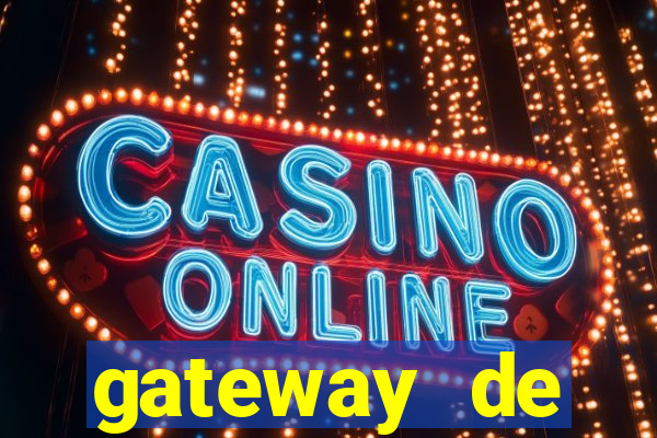 gateway de pagamento para cassino